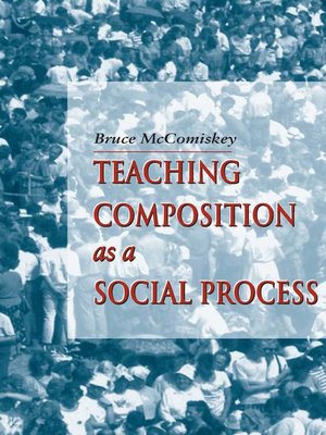 cover image of Teaching Composition As a Social Process